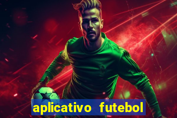 aplicativo futebol da hora 4.5